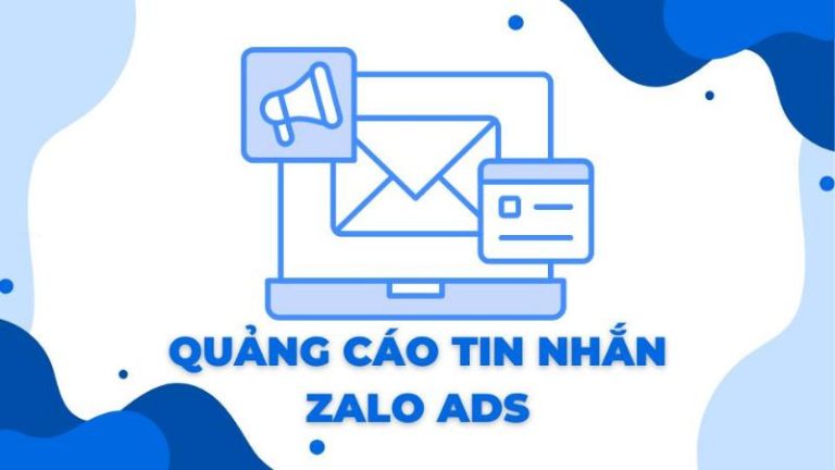 Quảng cáo tin nhắn Zalo: Bí quyết tạo chiến dịch thu hút Leads hiệu quả 