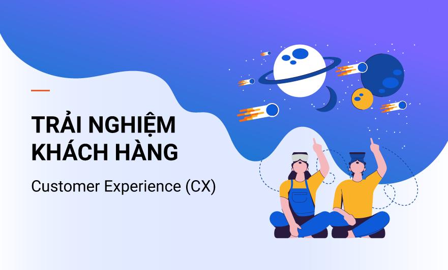 trải nghiệm khách hàng