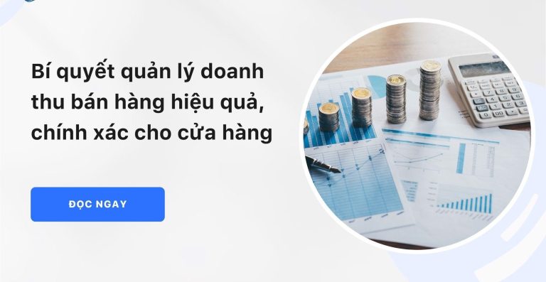 Top 7+ app quản lý doanh thu miễn phí tốt nhất cho cá nhân & doanh nghiệp