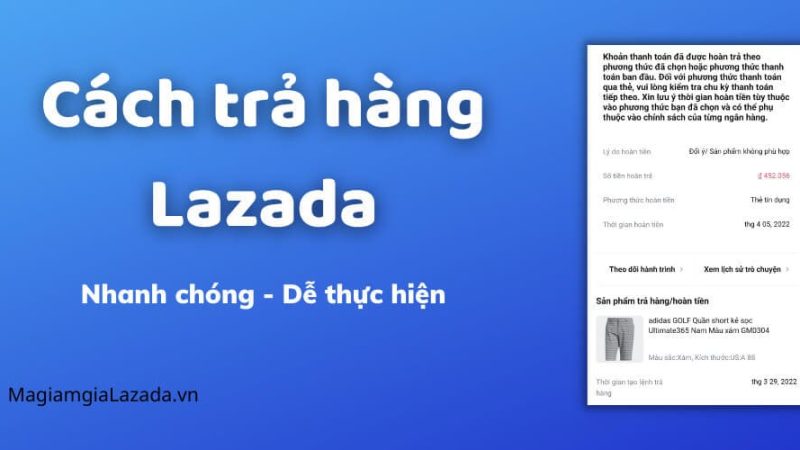 tìm hiểu về quy trình đổi trả hàng lazada
