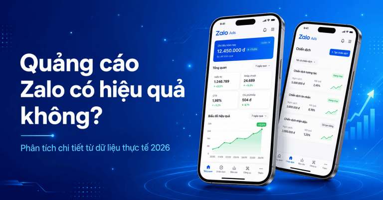 Quảng cáo Zalo có hiệu quả không? Phân tích từ dữ liệu thực tế 2026