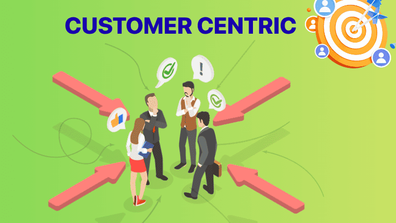 tìm hiểu về customer centric