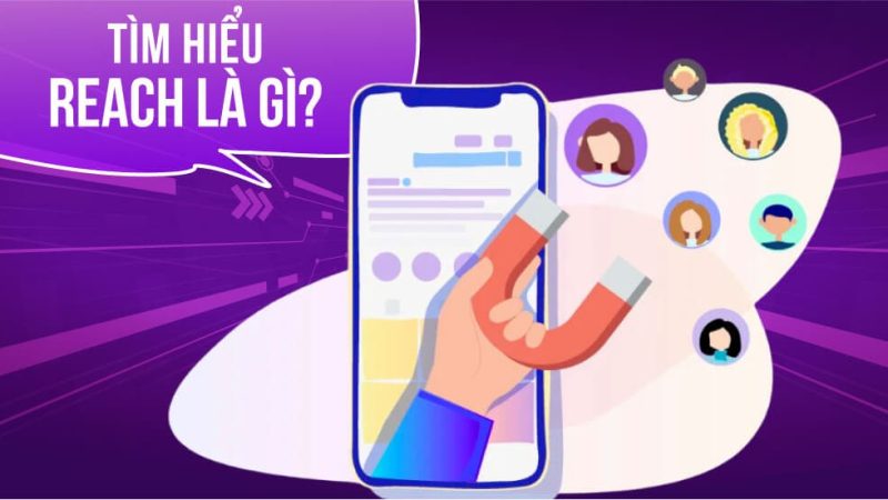 tìm hiểu về reach trong marketing