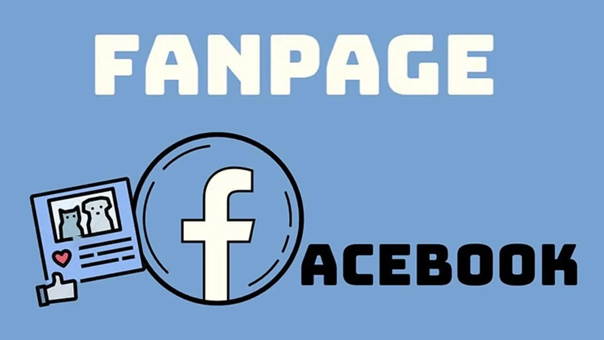 tìm hiểu về trang fanpage