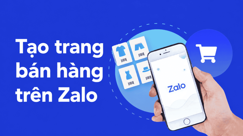 tạo trang bán hàng trên zalo