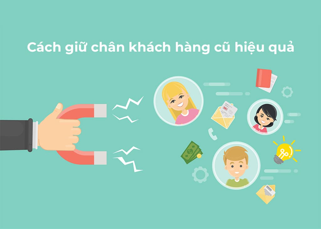 Tại sao cách giữ lấy khách hàng cũ quan trọng hơn tìm khách mới?