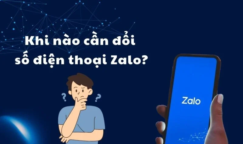 đổi số zalo là gì khi nào cần đổi
