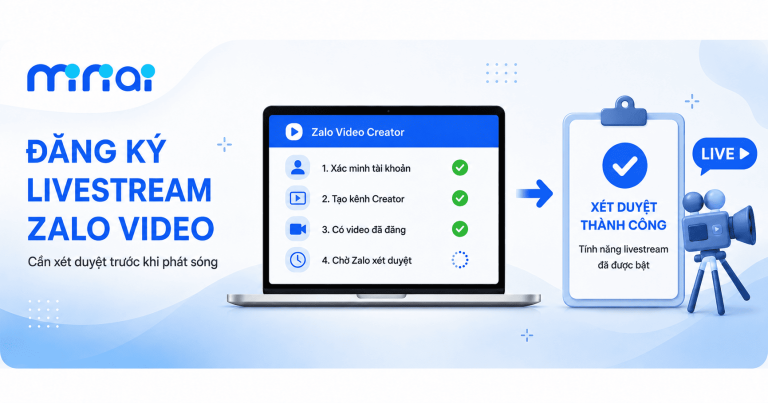Hướng dẫn livestream Zalo gắn giỏ hàng Mini App: từ đăng ký đến phát sóng chốt đơn