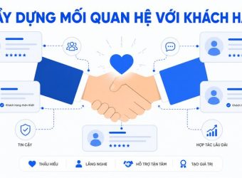 xây dựng mối quan hệ với khách hàng