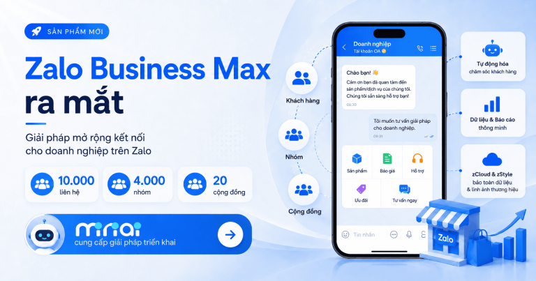 Zalo Business Max ra mắt: Gói mới giúp doanh nghiệp mở rộng kết nối trên Zalo