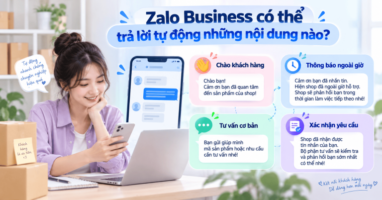 Trả lời tự động Zalo Business: Hướng dẫn cài đặt chi tiết