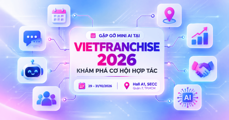 Đón đầu cơ hội nhượng quyền AI Agent cùng Mini AI tại VietFranchise 2026