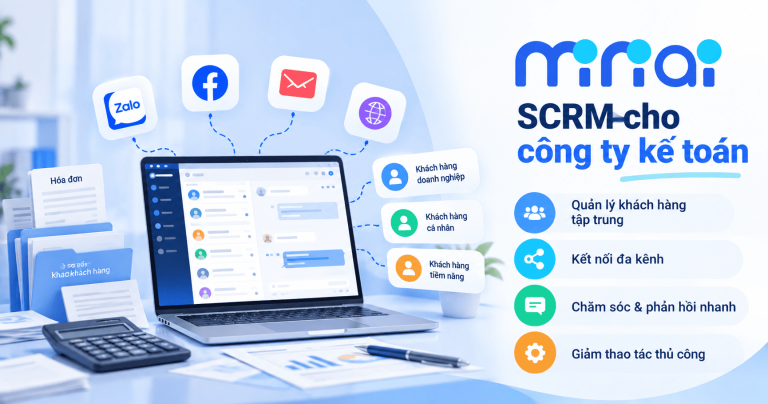 SCRM cho công ty kế toán: Khi nào doanh nghiệp nên triển khai?